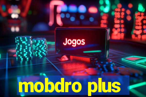 mobdro plus