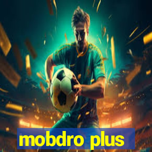 mobdro plus