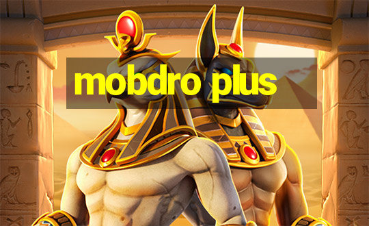 mobdro plus