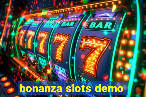 bonanza slots demo