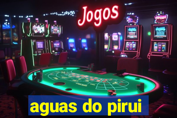 aguas do pirui