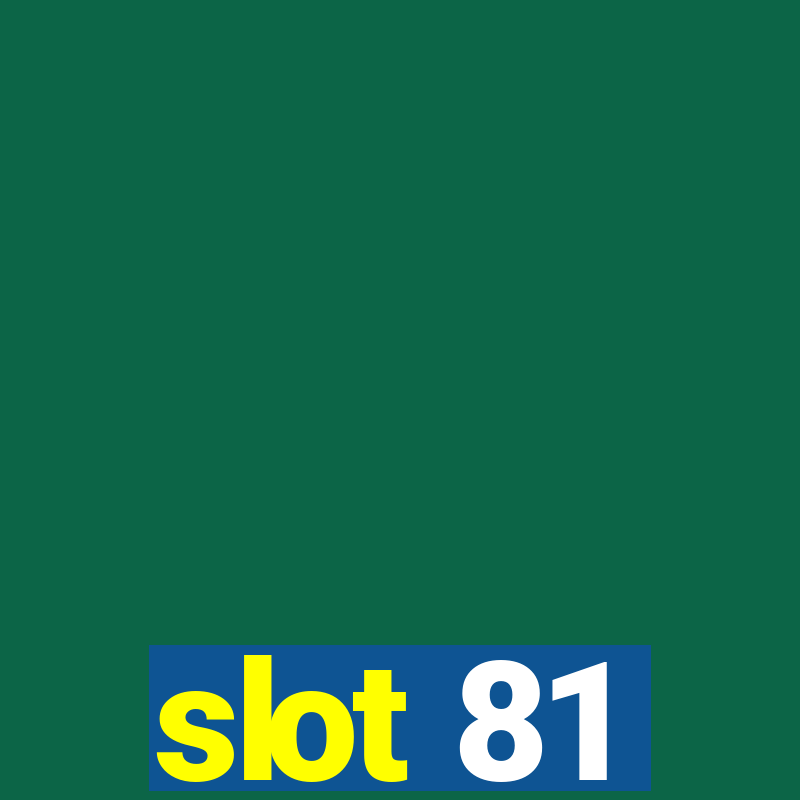 slot 81