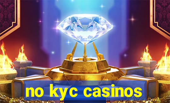 no kyc casinos