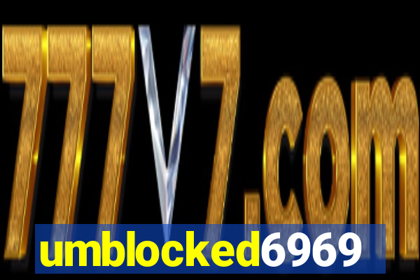 umblocked6969