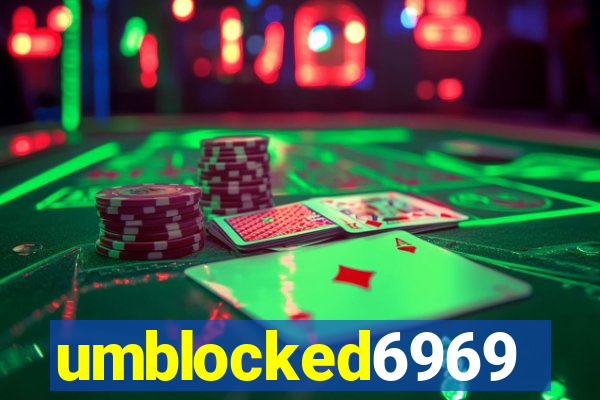 umblocked6969