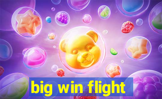 big win flight