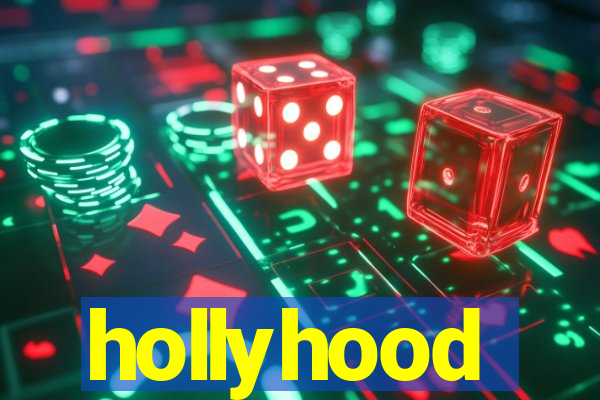 hollyhood