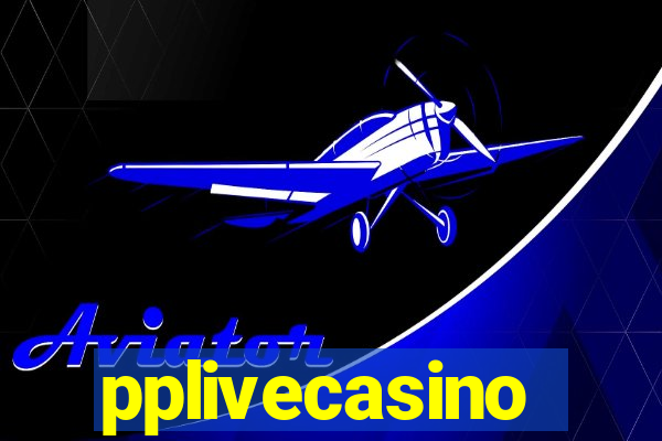 pplivecasino