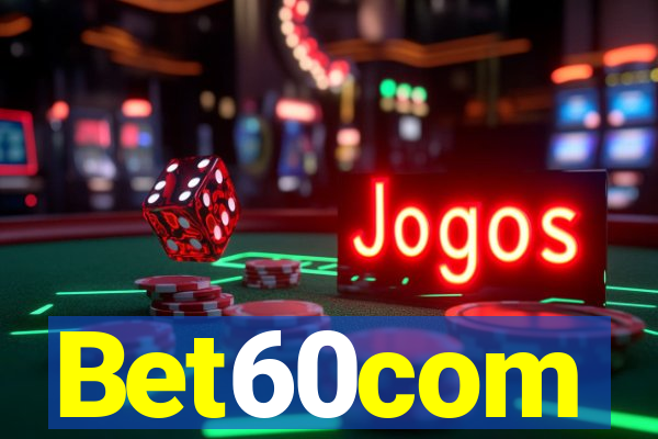 Bet60com