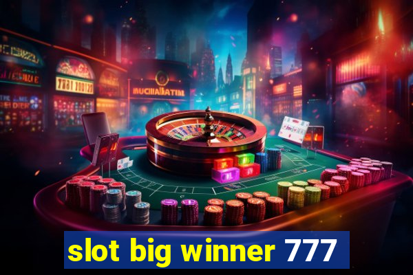 slot big winner 777