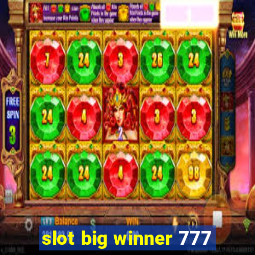 slot big winner 777