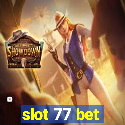 slot 77 bet