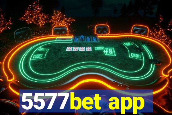 5577bet app