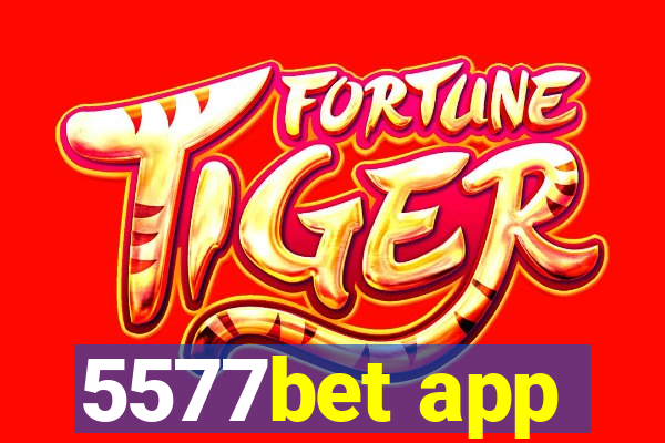 5577bet app