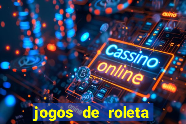 jogos de roleta para ganhar dinheiro via pix