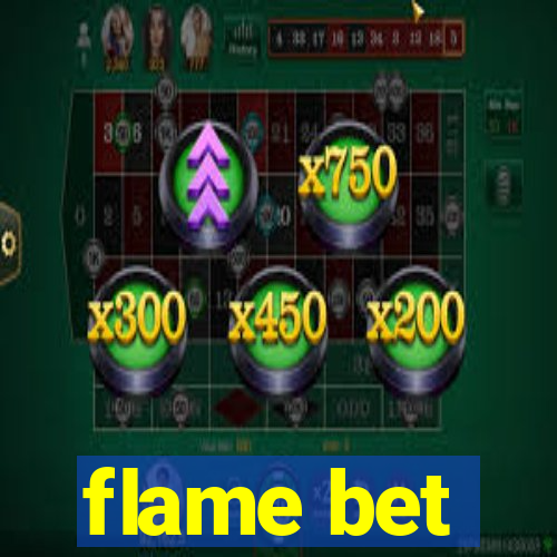 flame bet