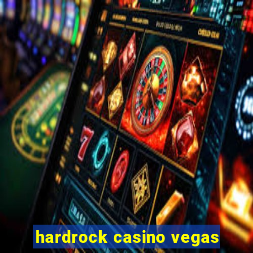 hardrock casino vegas