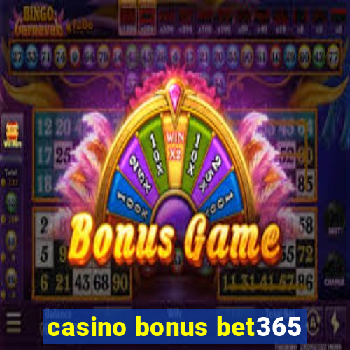 casino bonus bet365