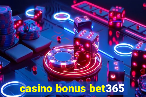 casino bonus bet365