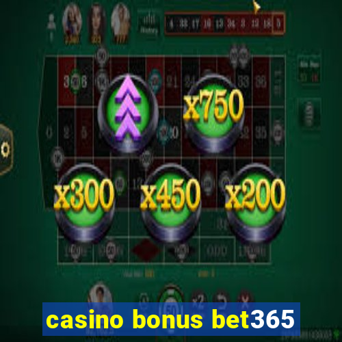 casino bonus bet365