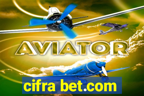 cifra bet.com