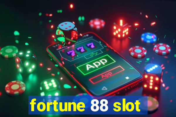 fortune 88 slot