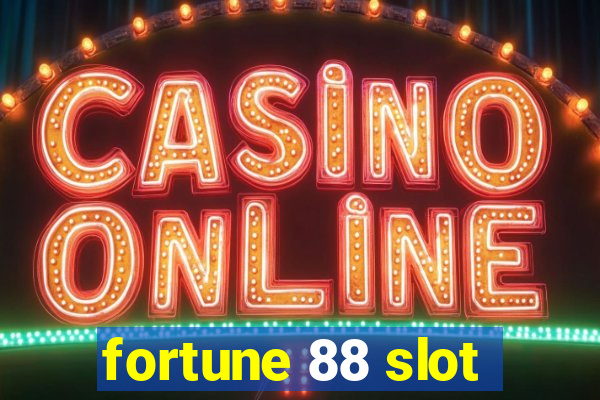 fortune 88 slot