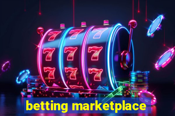 betting marketplace