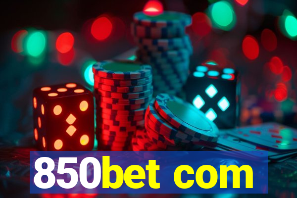 850bet com