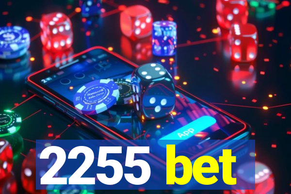 2255 bet