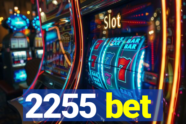 2255 bet