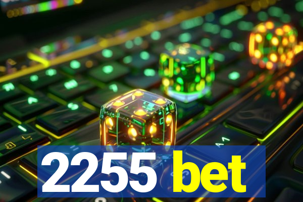 2255 bet