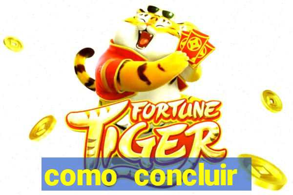 como concluir auditoria no jogo do tigre