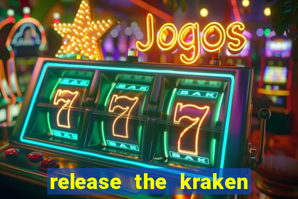 release the kraken 2 slot