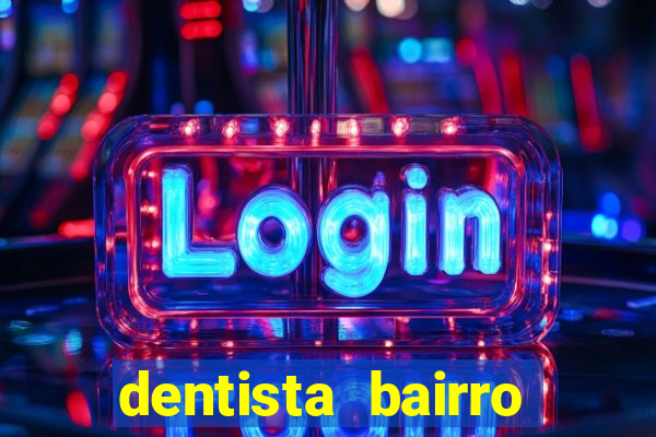 dentista bairro guarani bh