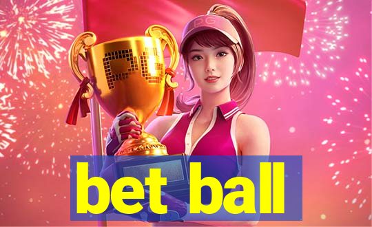 bet ball