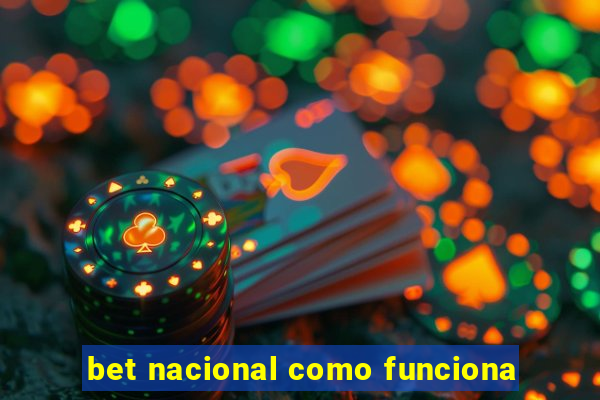 bet nacional como funciona