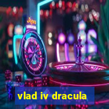 vlad iv dracula