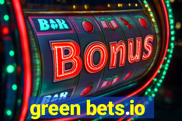 green bets.io