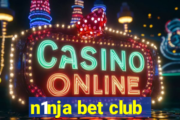 n1nja bet club