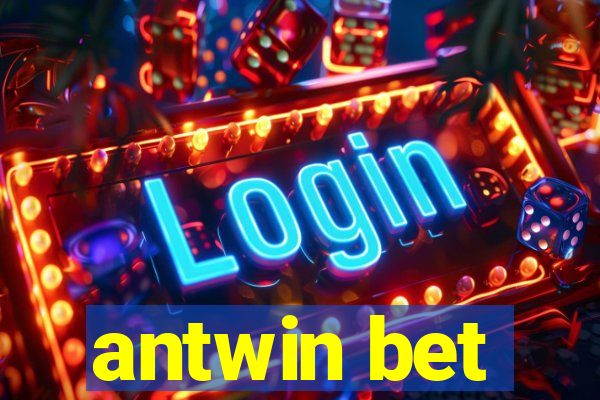 antwin bet