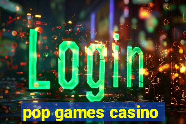 pop games casino