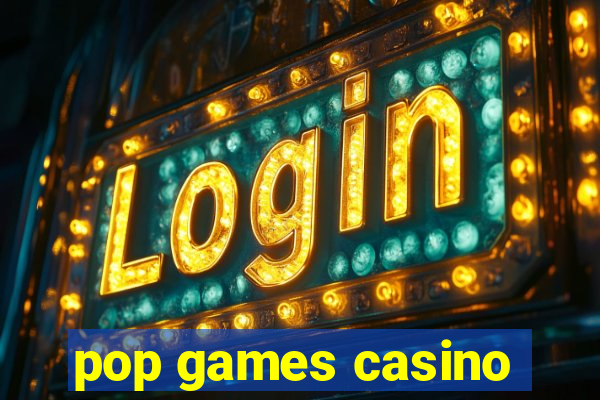 pop games casino