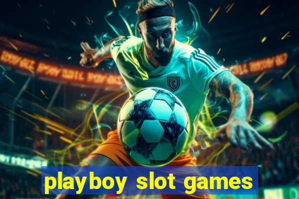 playboy slot games