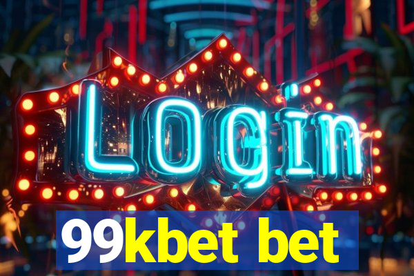 99kbet bet