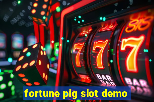 fortune pig slot demo