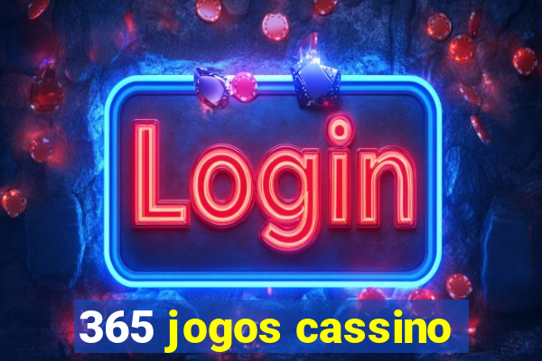 365 jogos cassino