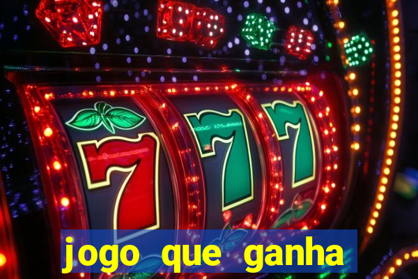 jogo que ganha dinheiro sem dep贸sito