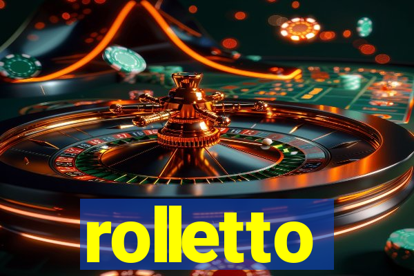 rolletto