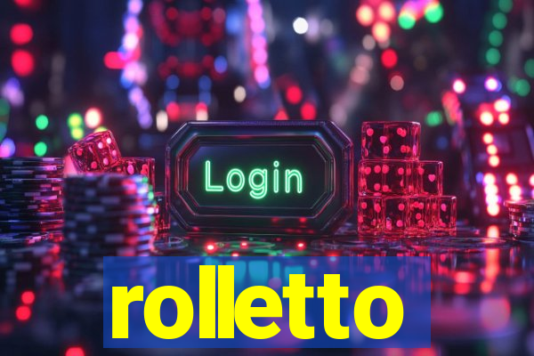 rolletto